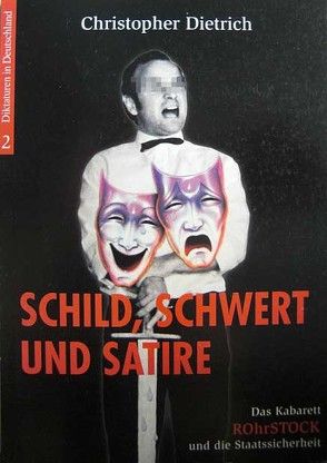 Schild, Schwert und Satire von Dietrich,  Christopher