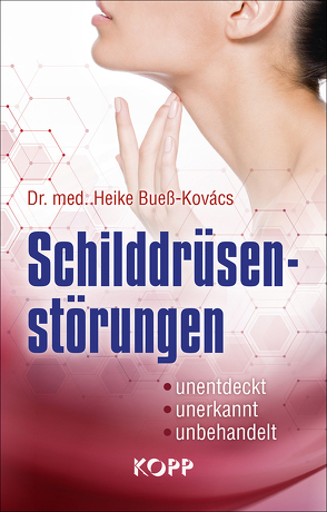 Schilddrüsenstörungen von Bueß-Kovács,  Heike