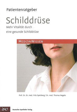 Schilddrüse von Negele,  Thomas, Spelsberg,  Fritz