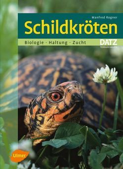 Schildkröten von Rogner,  Manfred