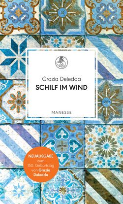 Schilf im Wind von Deledda,  Grazia, Goetz,  Bruno, Hindermann,  Federico