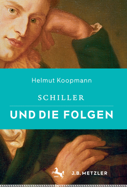 Schiller und die Folgen von Koopmann,  Helmut