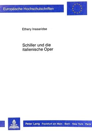 Schiller und die italienische Oper von Inasaridse,  Ethery