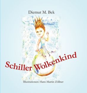 Schiller Wolkenkind von Bek,  Diemut M.