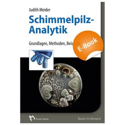 Schimmelpilzanalytik – E-Book (PDF) von Meider,  Judith