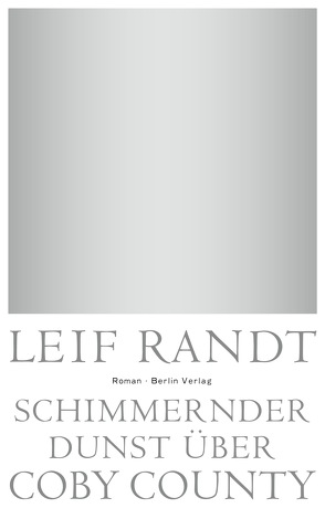 Schimmernder Dunst über CobyCounty von Randt,  Leif