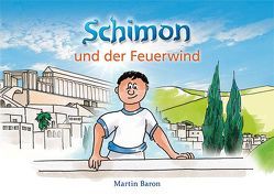 Schimon und der Feuerwind von Baron,  Martin