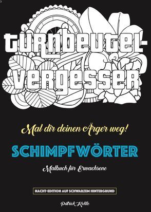 Schimpfwörter-Malbuch von Kohtz,  Patrick