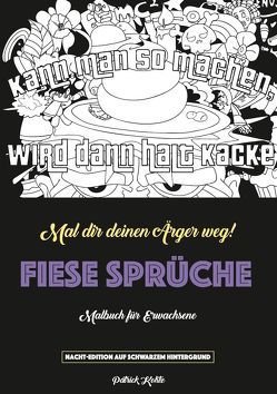 Fiese Sprüche – Ein Schimpfwörter-Malbuch von Kohtz,  Patrick