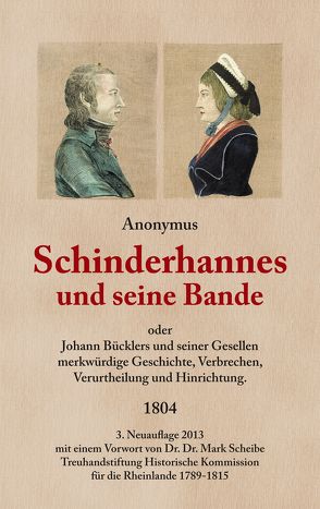 Schinderhannes und seine Bande oder Johann Bücklers und seiner Gesellen merkwürdige Geschichte, Verbrechen und Hinrichtung von anonym, Scheibe,  Mark