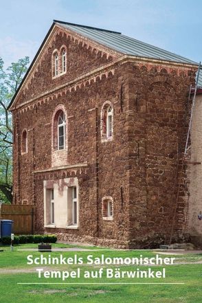 Schinkels Salomonischer Tempel auf Bärwinkel von Peschken,  Goerd