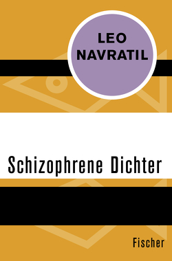 Schizophrene Dichter von Navratil,  Leo