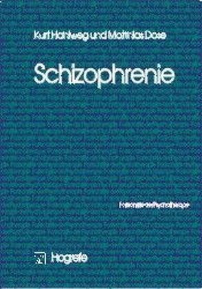 Schizophrenie von Dose,  Matthias, Hahlweg,  Kurt