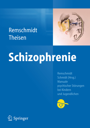 Schizophrenie von Remschmidt,  Helmut, Theisen,  Frank