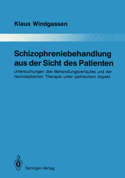 Schizophreniebehandlung aus der Sicht des Patienten von Windgassen,  Klaus