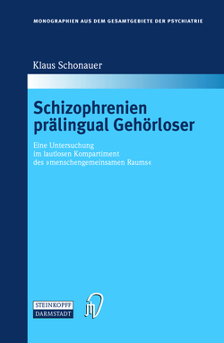 Schizophrenien prälingual Gehörloser von Schonauer,  Klaus