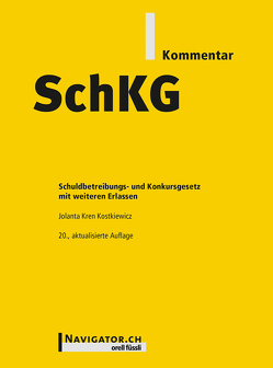 SchKG Kommentar von Kren Kostkiewicz,  Jolanta