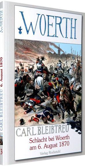 Schlacht bei Woerth am 6. August 1870 von Bleibtreu,  Carl, Speyer,  Christian