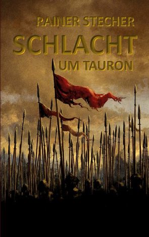 Schlacht um Tauron von Stecher,  Rainer