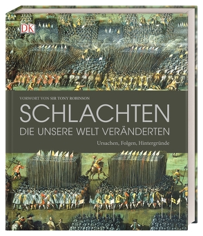 Schlachten, die unsere Welt veränderten von Grant,  Reg G., Humphreys,  Andrew, Parker,  Philip