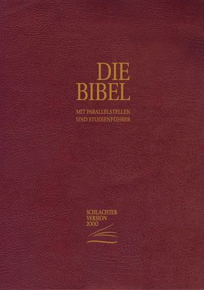 Schlachter 2000 – Standardausgabe (Rindsleder-Ausgabe [flexibler Einband] – Goldschnitt – weinrot)