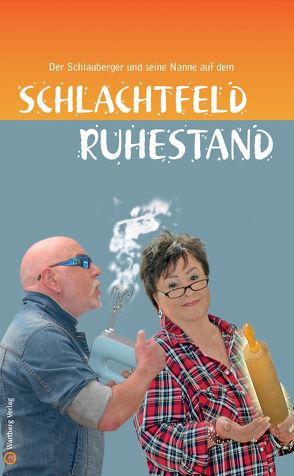 Schlachtfeld Ruhestand von Berger,  Reinhard