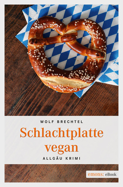 Schlachtplatte vegan von Brechtel,  Wolf