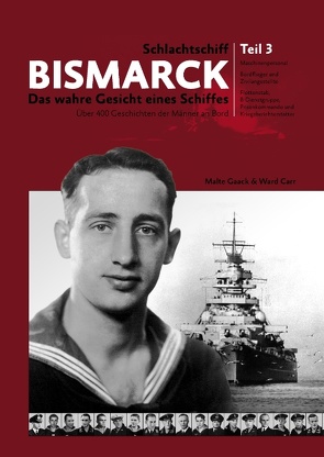 Schlachtschiff Bismarck Teil 3 von Carr,  Ward, Gaack,  Malte