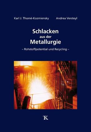 Schlacken aus der Metallurgie von Thomé-Kozmiensky,  Karl J., Versteyl,  Andrea