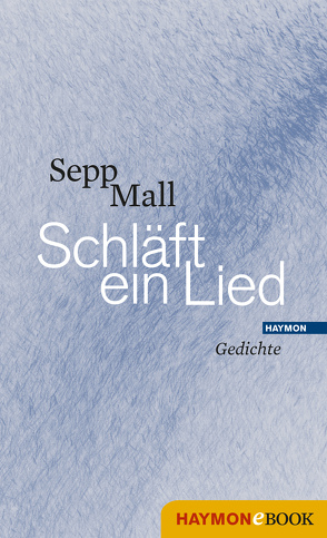 Schläft ein Lied von Mall,  Sepp