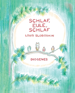 Schlaf, Eule, schlaf von Kroll,  Anna-Nina, Slobodkin,  Louis