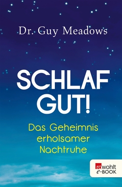 Schlaf gut! von Meadows,  Guy, Weltzien,  Diane von