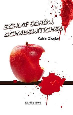 Schlaf schön, Schneewittchen von Ziegler,  Katrin