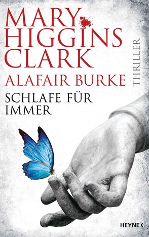 Schlafe für immer von Burke,  Alafair, Ebnet,  Karl-Heinz, Higgins Clark,  Mary