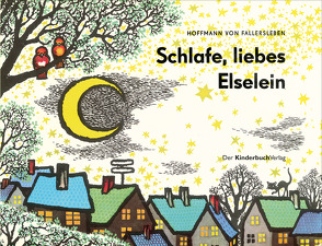 Schlafe, liebes Elselein von Fallersleben,  Hoffmann von, Klein,  Erika