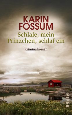 Schlafe, mein Prinzchen, schlaf ein von Fossum,  Karin, Haefs,  Gabriele