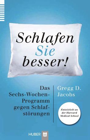 Schlafen Sie besser! von Bonn,  Susanne, Jaccobs,  Gregg D.