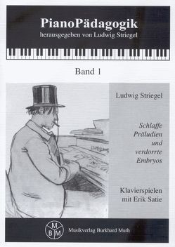 Schlaffe Präludien und verdorrte Embryos von Striegel,  Ludwig