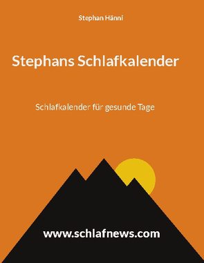 Schlafkalender für gesunde Tage von Hänni,  Stephan