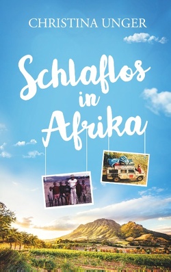 Schlaflos in Afrika von Unger,  Christina