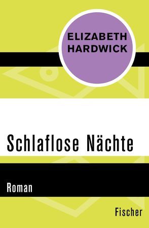 Schlaflose Nächte von Hardwick,  Elizabeth, Laudann,  Regine