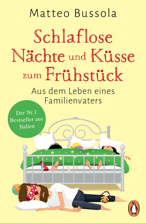 Schlaflose Nächte und Küsse zum Frühstück von Bussola,  Matteo, Ickler,  Ingrid