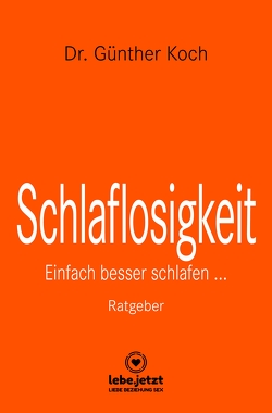 Schlaflosigkeit | Ratgeber von Koch,  Dr. Günther