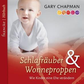 Schlafräuber und Wonneproppen von Boehm,  Rainer, Chapman,  Gary