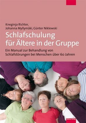 Schlafschulung für Ältere in der Gruppe von Myllymäki-Neuhoff,  Johanna, Niklewski,  Günter, Richter,  Kneginja