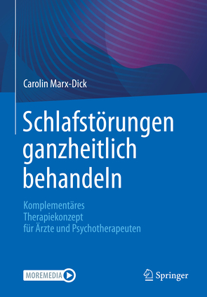 Schlafstörungen ganzheitlich behandeln von Marx-Dick,  Carolin