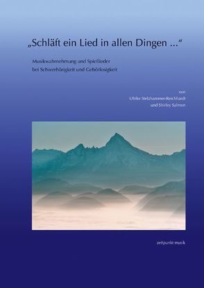 »Schläft ein Lied in allen Dingen…« von Salmon,  Shirley, Stelzhammer-Reichhardt,  Ulrike