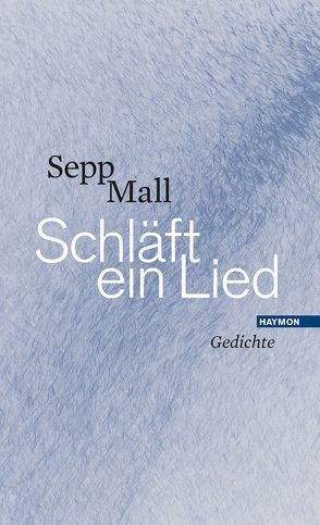 Schläft ein Lied von Mall,  Sepp