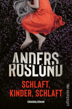 Schlaft, Kinder, schlaft (Ewert Grens ermittelt ) von Ackermann,  UIla, Roslund ,  Anders