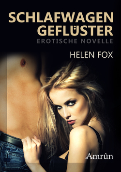 Schlafwagengeflüster von Fox,  Helen